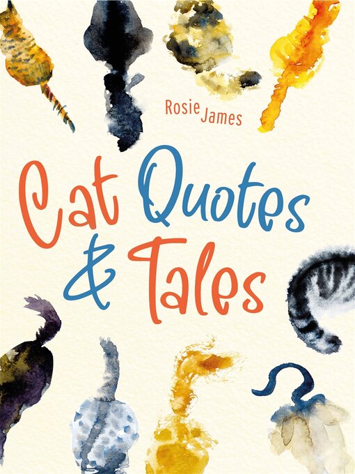 Title details for Cat Quotes & Tales by Rosie James - Available